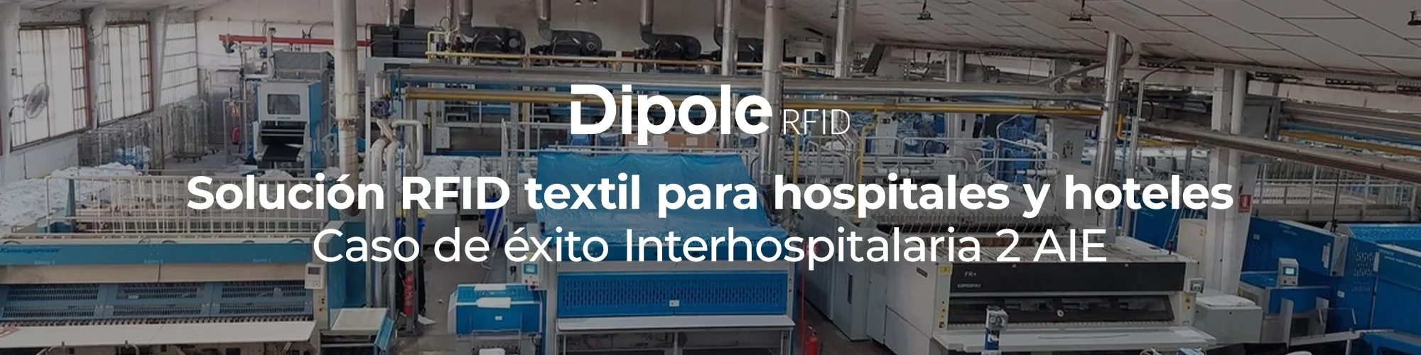 Solución RFID para Textil y Caso de éxito Interhospitalaria